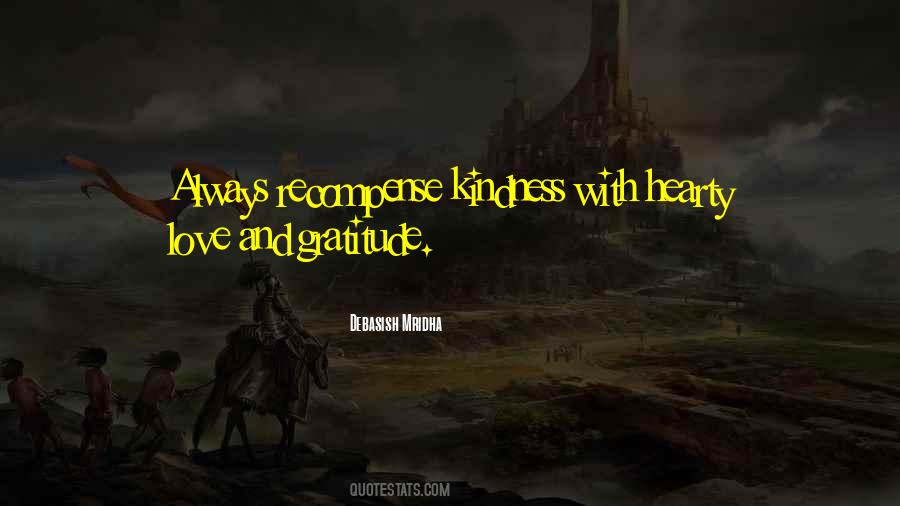Repay Your Kindness Quotes #514989