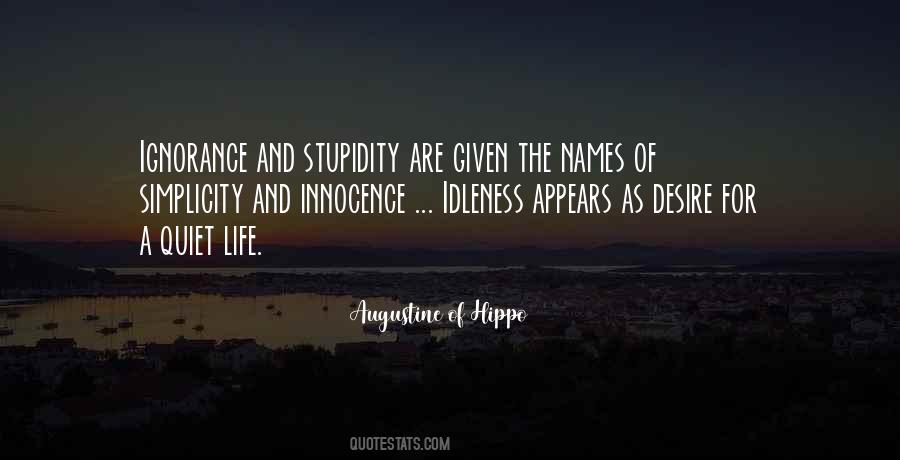 Quotes About Stupidity And Ignorance #723441