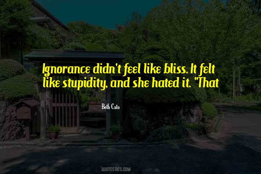 Quotes About Stupidity And Ignorance #795582
