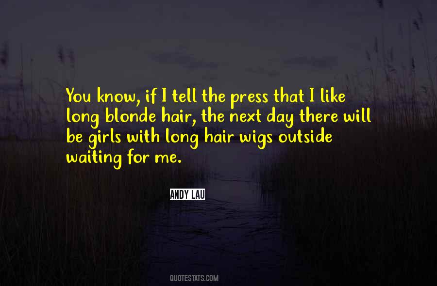 Quotes About Long Blonde Hair #1636106