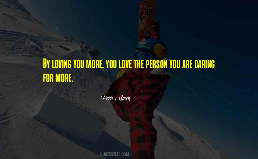 Quotes About Loving The Person You Are #1573139