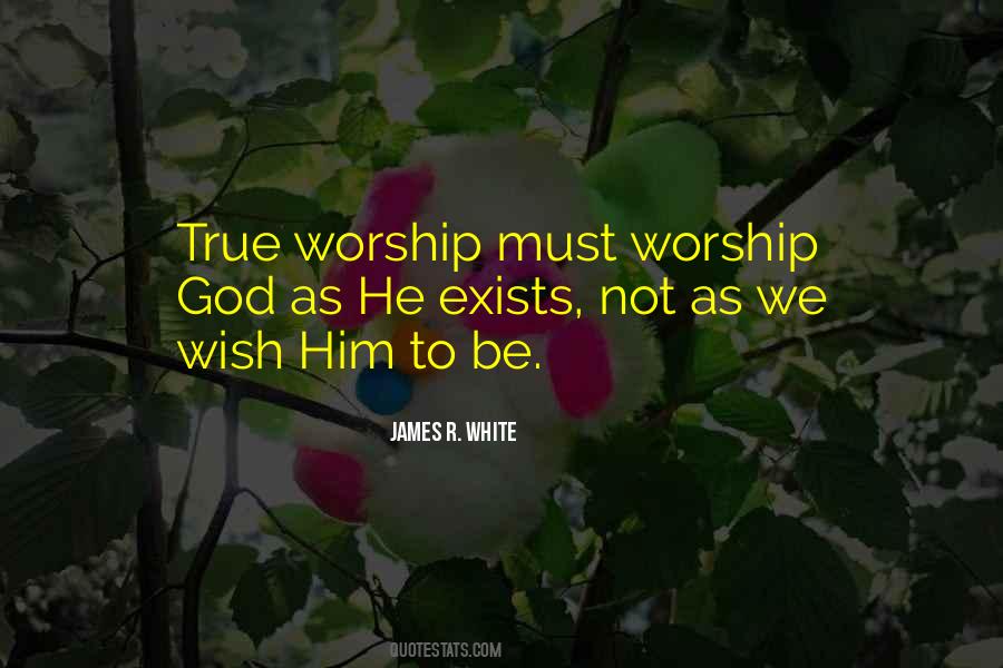 True Worship Quotes #1516363