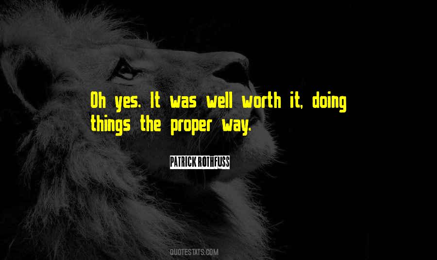 Quotes About Things Worth Doing #1837489