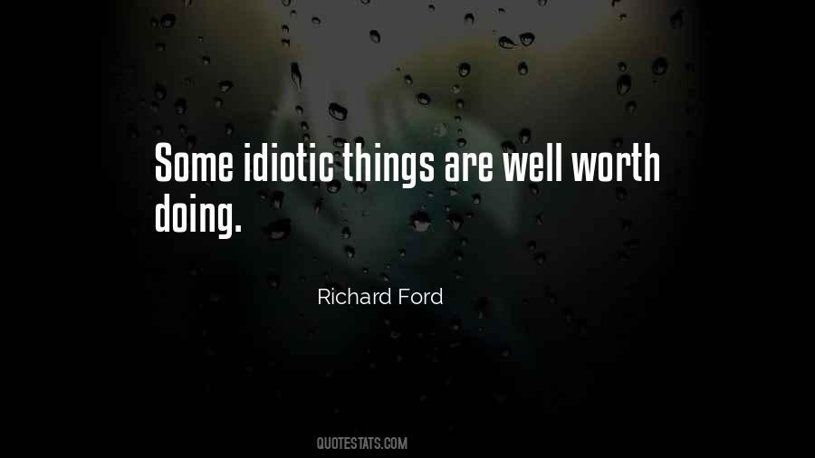 Quotes About Things Worth Doing #456560