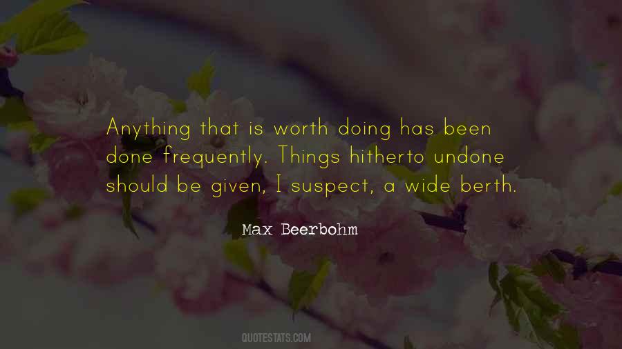 Quotes About Things Worth Doing #670147