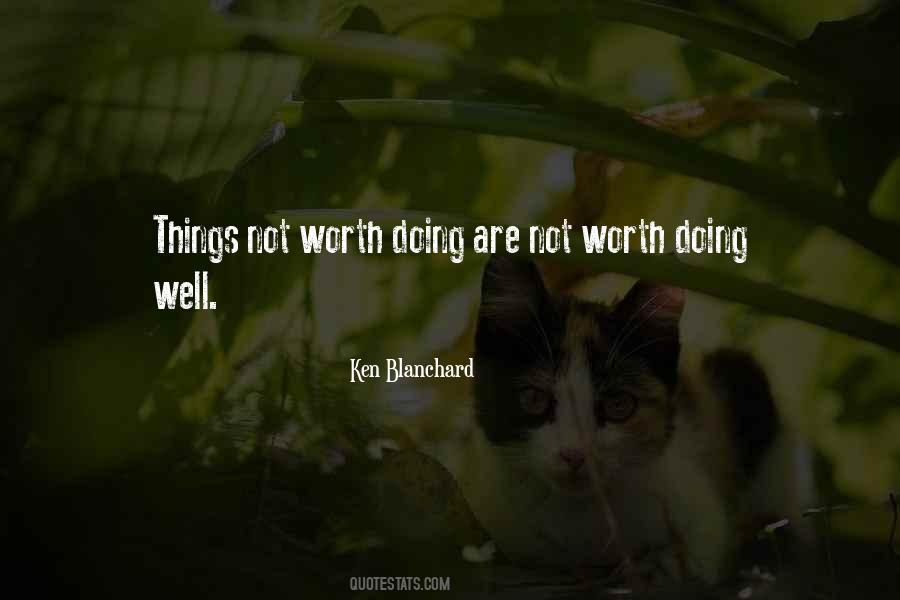 Quotes About Things Worth Doing #802966