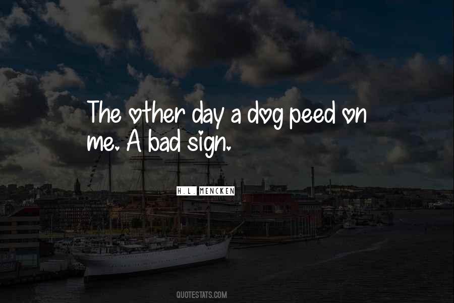 Bad Dog Quotes #1274759