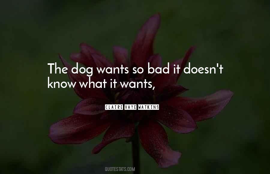 Bad Dog Quotes #616559