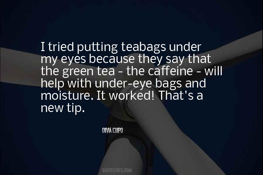 Quotes About Bags Under Eyes #248860
