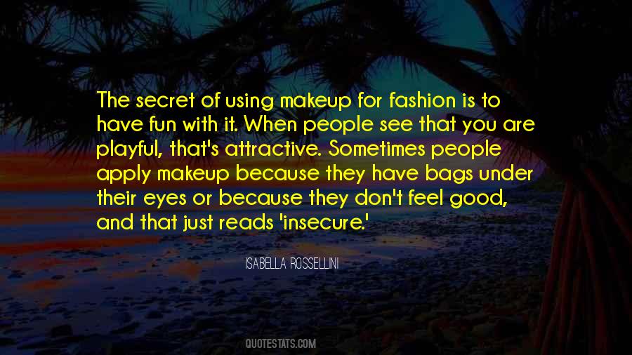 Quotes About Bags Under Eyes #423387