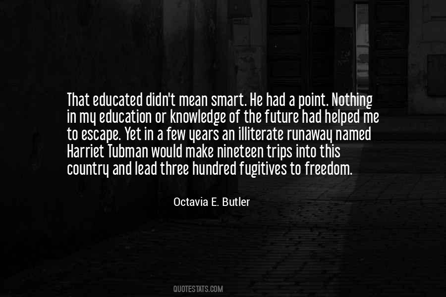 Quotes About Education And Freedom #1834177