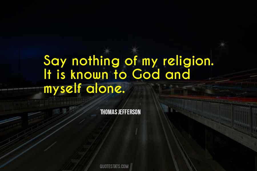 Quotes About Alone And God #166378