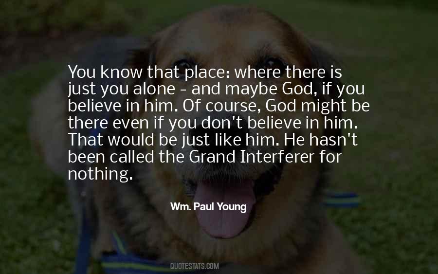 Quotes About Alone And God #221129
