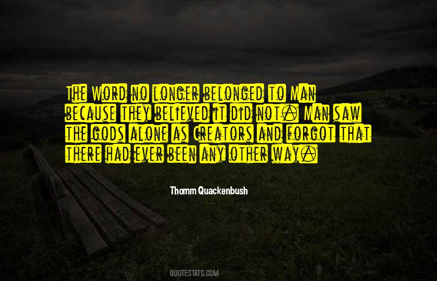 Quotes About Alone And God #296722