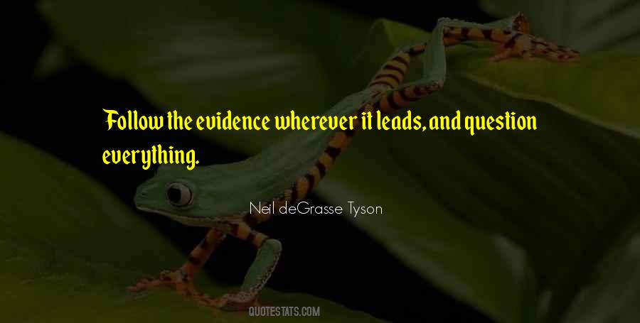 Follow The Evidence Quotes #1210603