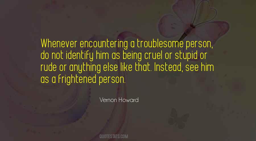 Cruel Person Quotes #1512463