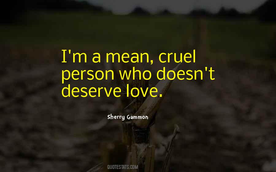 Cruel Person Quotes #1596589