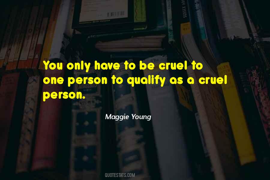 Cruel Person Quotes #290425