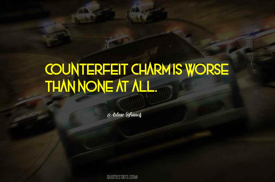 Quotes About Counterfeit #576316