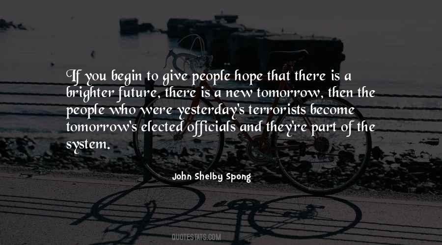 Quotes About Brighter Tomorrow #1128043 Quotes About Brighter Tomorrow #1128043