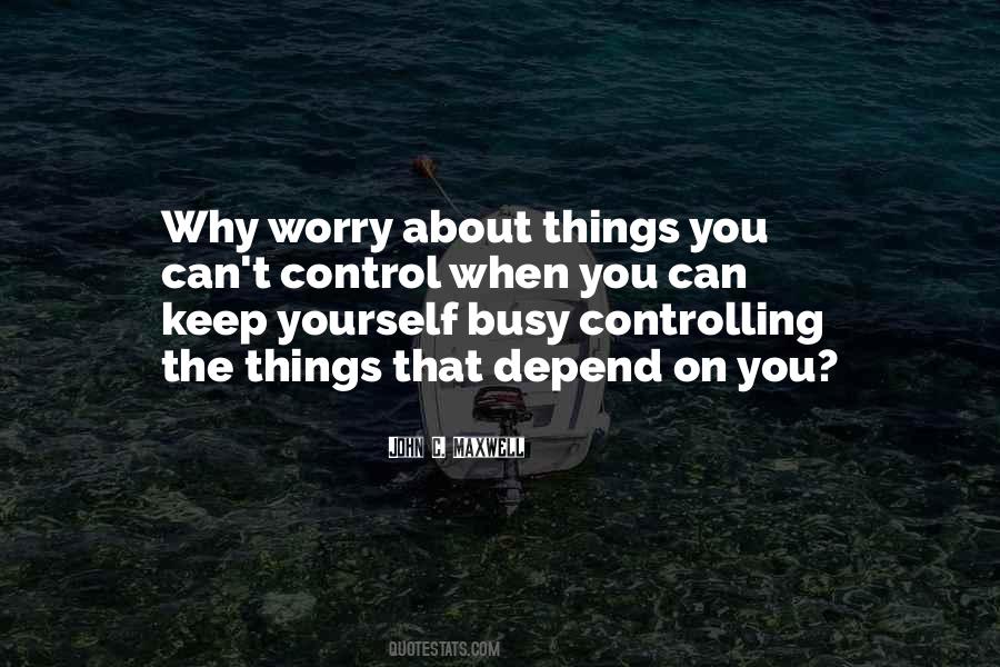 Quotes About Depend On Yourself #1577231