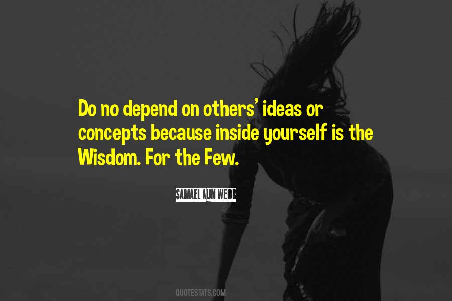 Quotes About Depend On Yourself #1764668