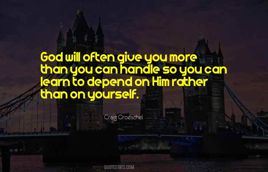 Quotes About Depend On Yourself #1843704