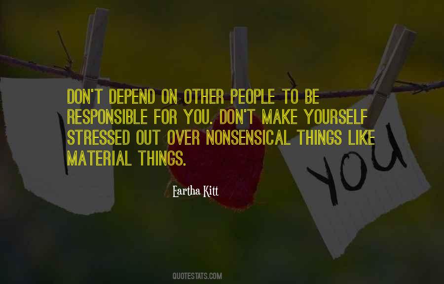 Quotes About Depend On Yourself #750434