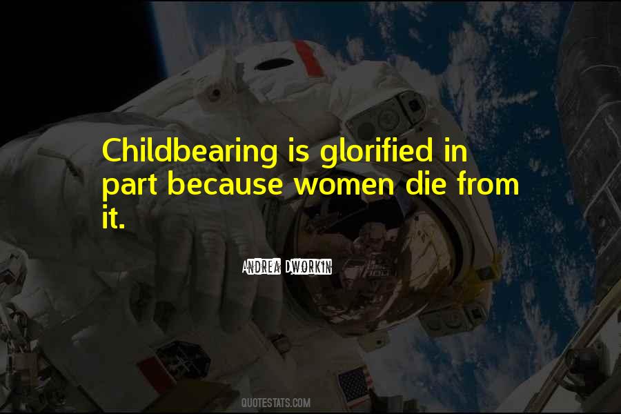 Quotes About Childbearing #349281