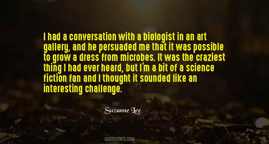 Quotes About Biologist #1085905