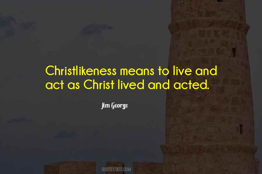 Quotes About Christlikeness #1591753