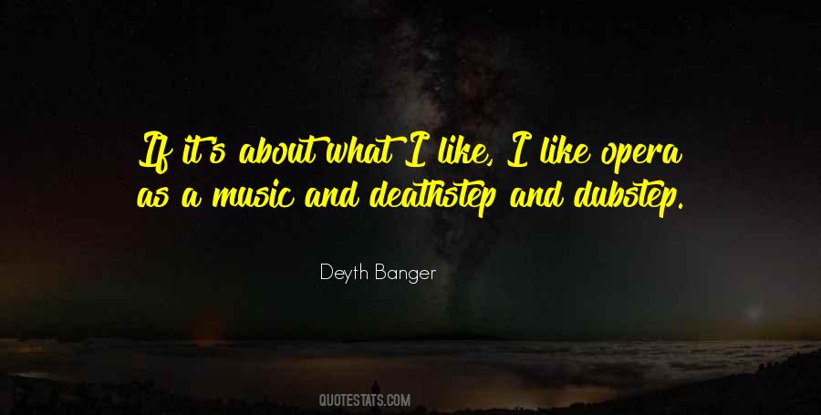 Quotes About Dubstep #1132644