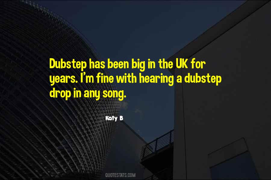 Quotes About Dubstep #1701864