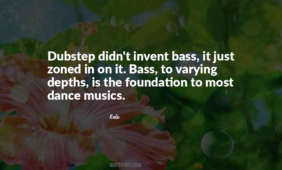 Quotes About Dubstep #510943