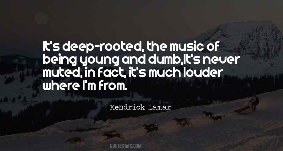 Quotes About Being Young And Dumb #1207672