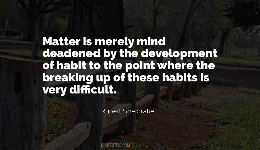 Quotes About Habits Of Mind #1240695