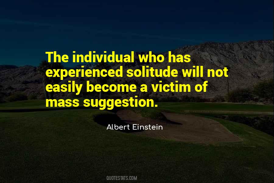 Individual Solitude Quotes #1858154