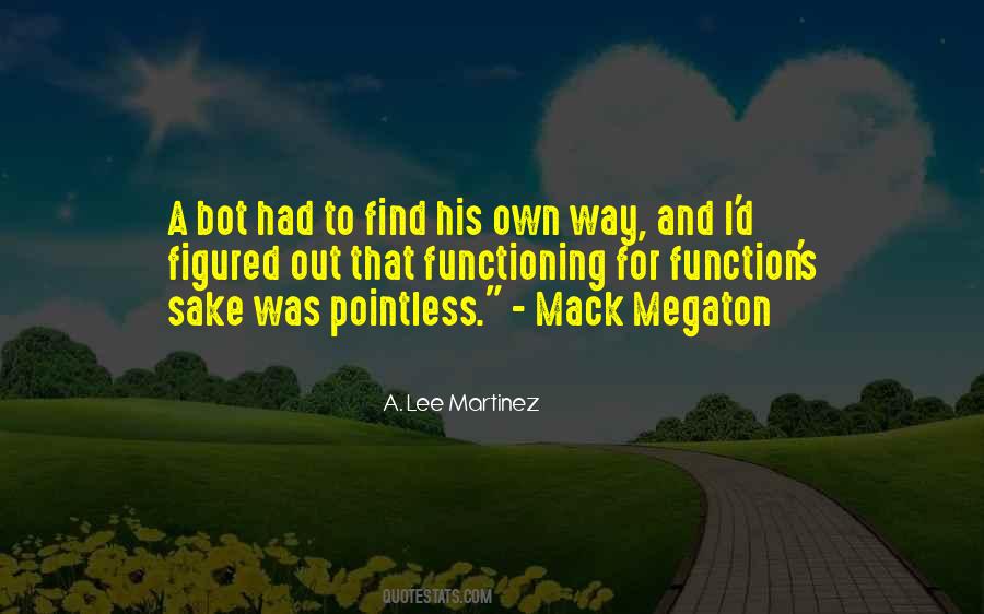 Mack Megaton Quotes #107665