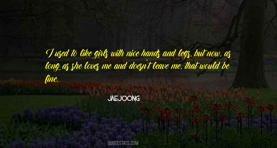 Quotes About Nice Legs #1536896