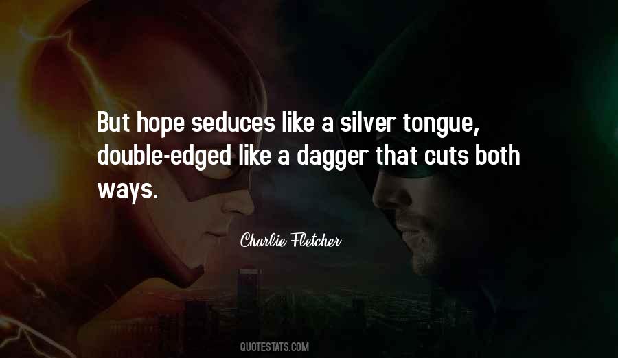 Quotes About Silver Tongue #443433