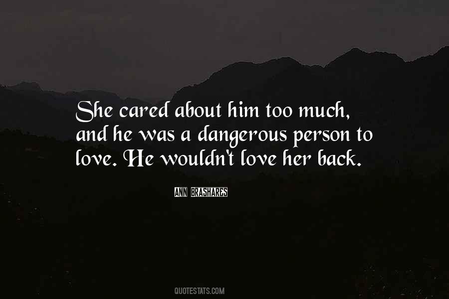 Quotes About Dangerous Person #1155810