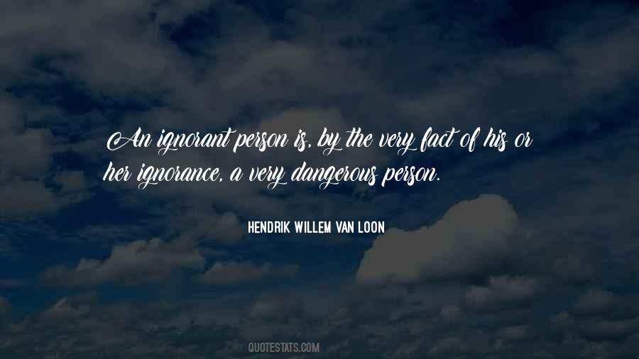 Quotes About Dangerous Person #1439738