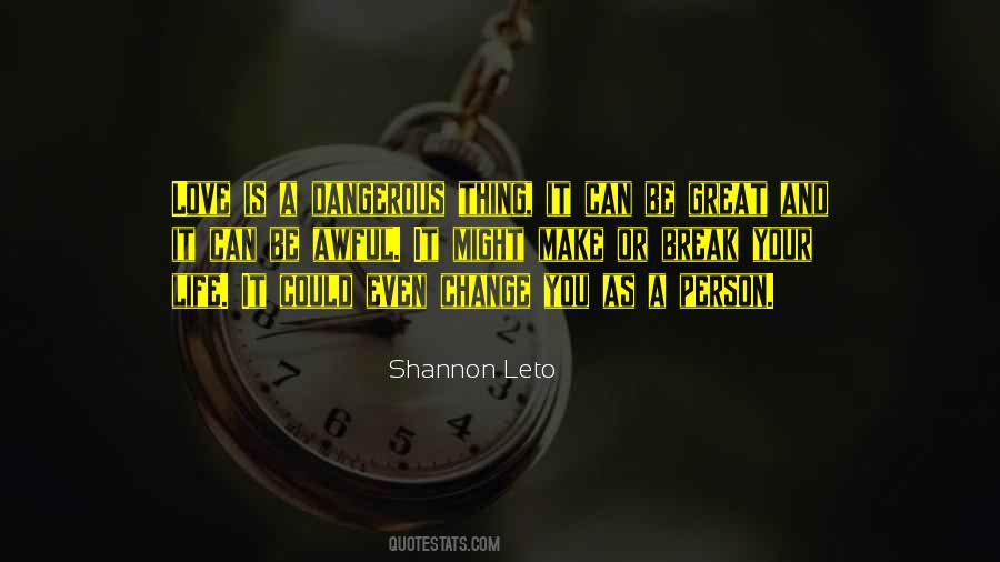 Quotes About Dangerous Person #1487739