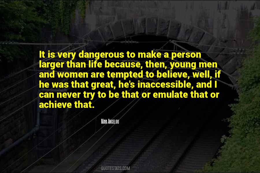Quotes About Dangerous Person #1636663