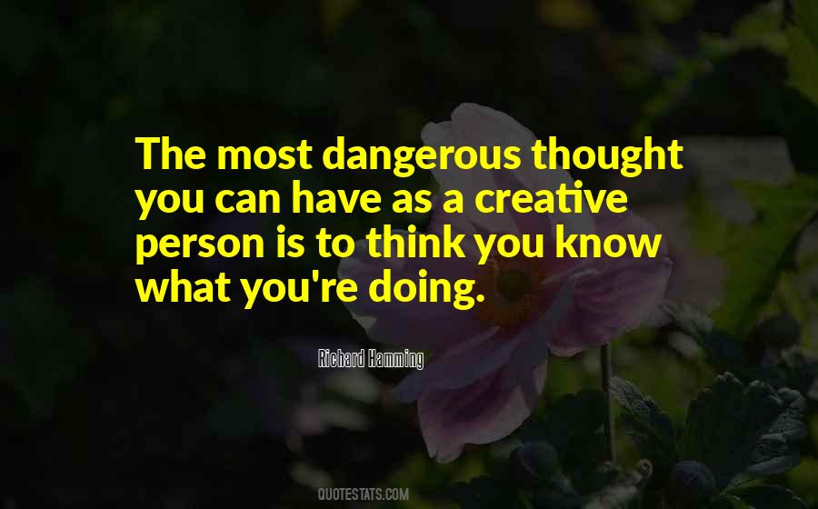 Quotes About Dangerous Person #1638469