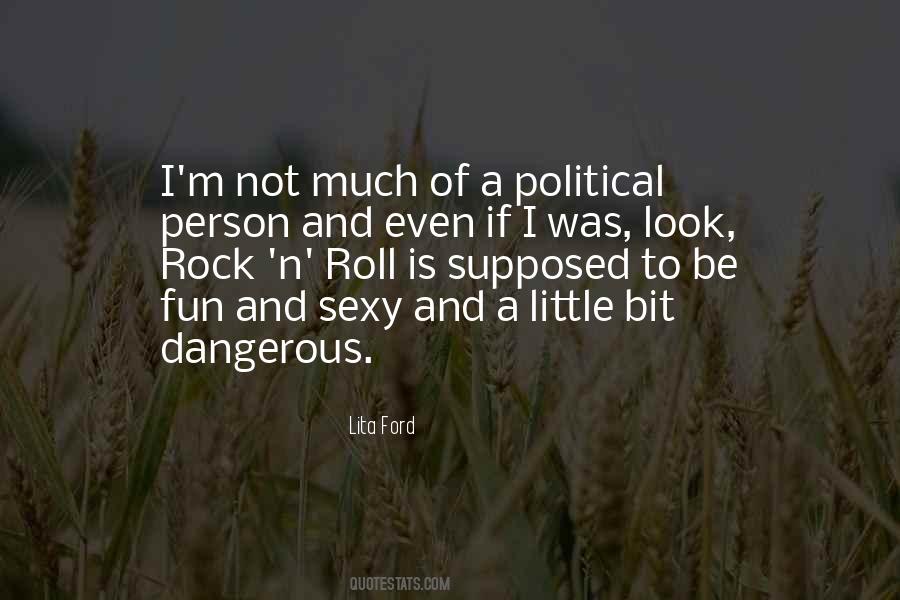 Quotes About Dangerous Person #1660708