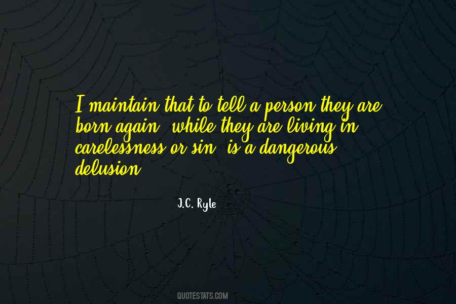 Quotes About Dangerous Person #173237