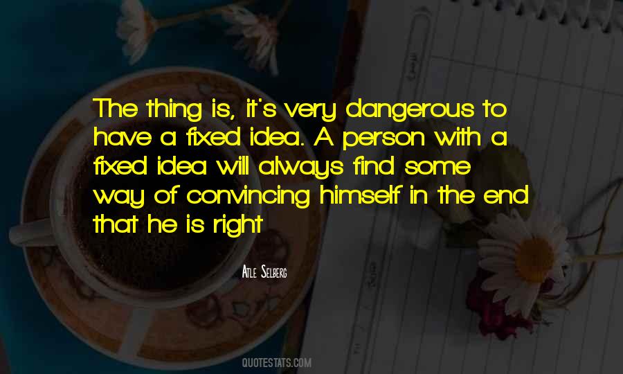 Quotes About Dangerous Person #329059