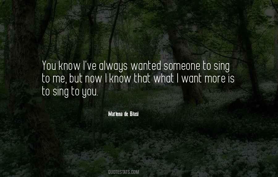 Sing To Me Quotes #588957