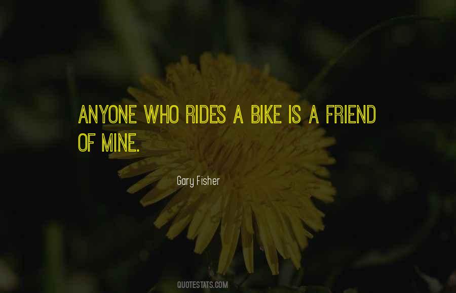 Quotes About Bike Rides #1823024